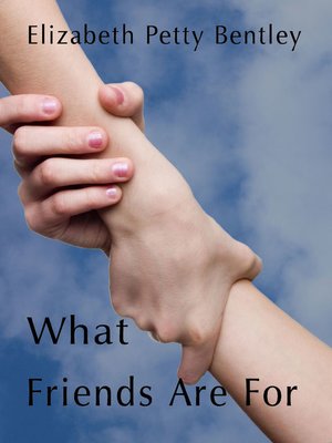 cover image of What Friends Are For